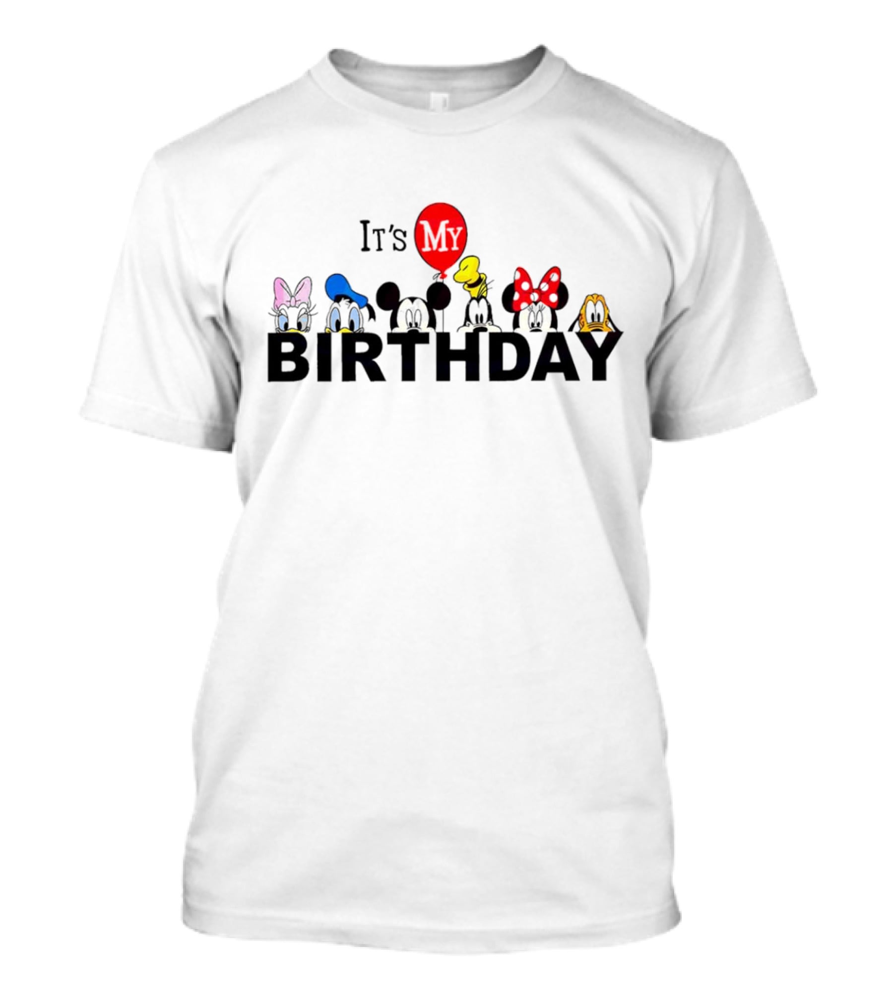 It's My Birthday Disney Characters Mickey Minnie Donald Balloon T-Shirt