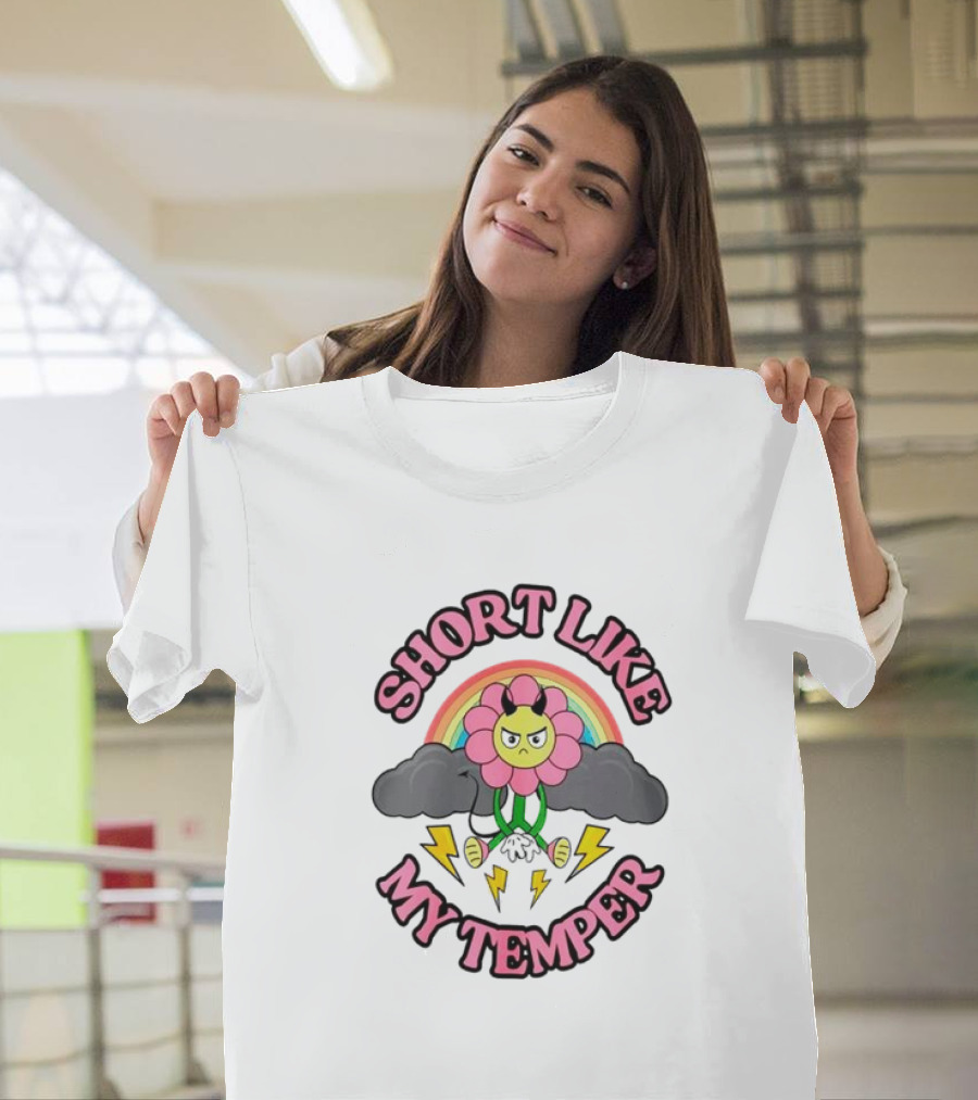 Short Like My Temper Angry Flower Rainbow Clouds Lightning T-Shirt