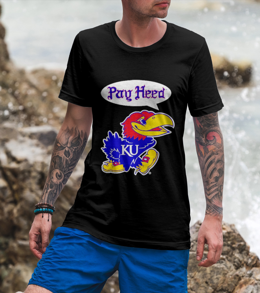 Kansas Jayhawks Pay Heed KU T-Shirt