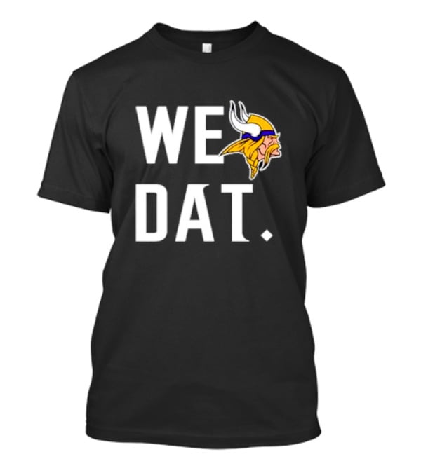 Minnesota Vikings We Dat Viking Head T-Shirt