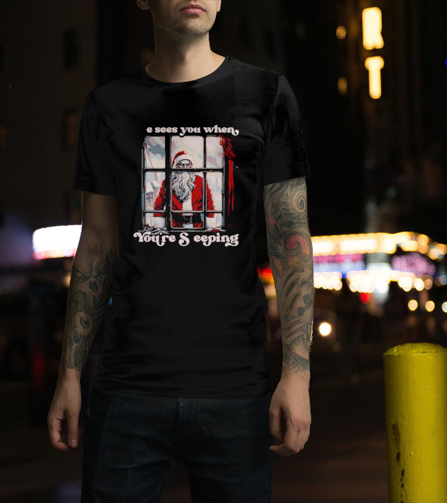He Sees You When You're Sleeping Santa Horror Window Scene T-Shirt
