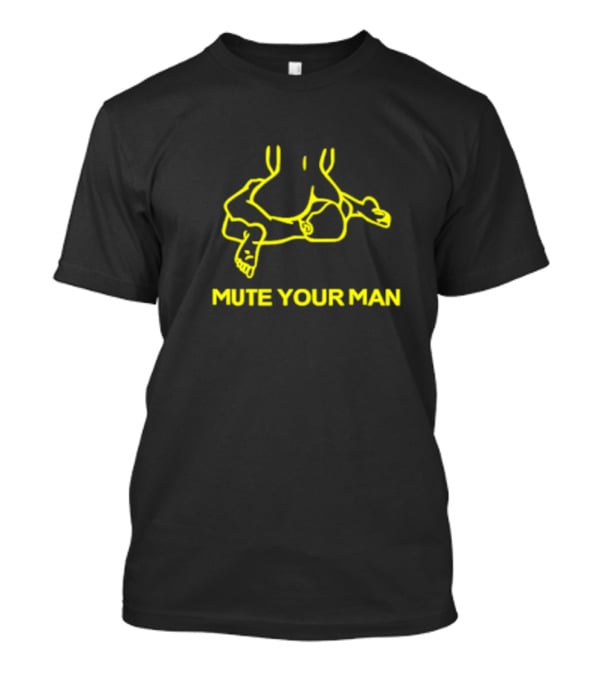 Mute Your Man Yellow Figure Outline T-Shirt