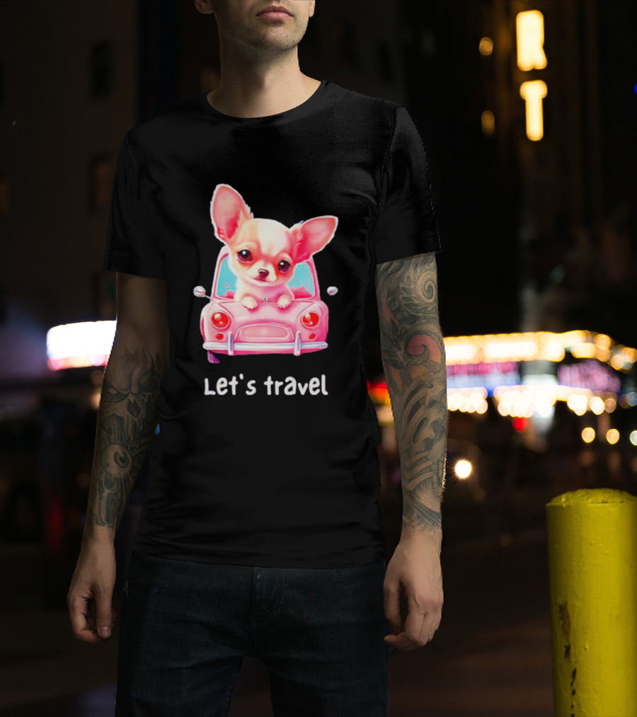 Let's Travel Chihuahua In Pink Car Adventure T-Shirt