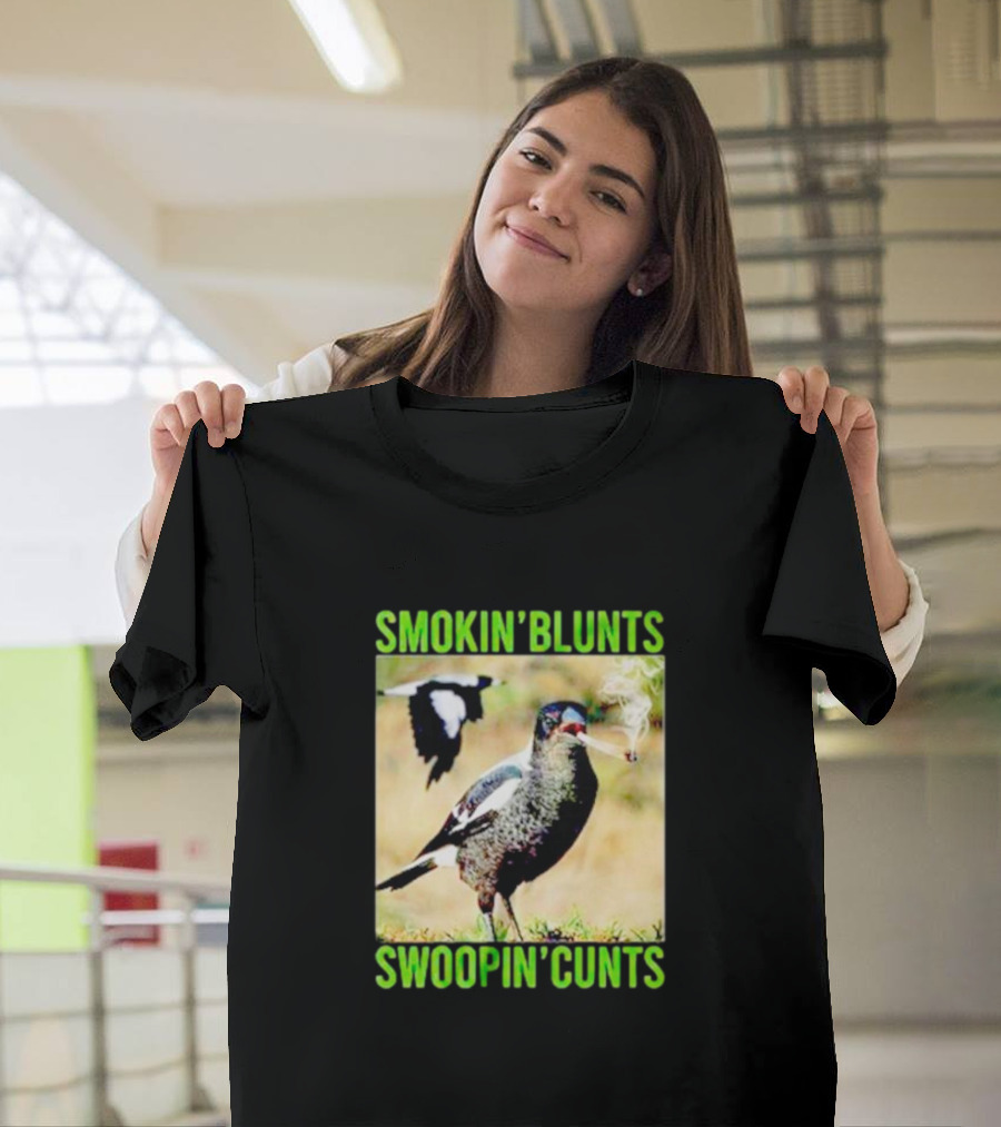 SMOKIN’ BLUNTS SWOOPIN’ CUNTS Bird Smoking and Flying T-Shirt