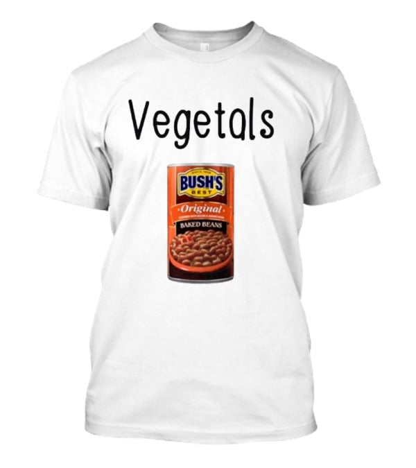 Vegetals Bush's Best Original Baked Beans T-Shirt