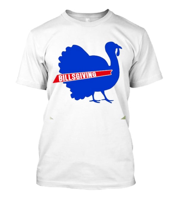 Buffalo Bills Thanksgiving Turkey Billsgiving T-Shirt
