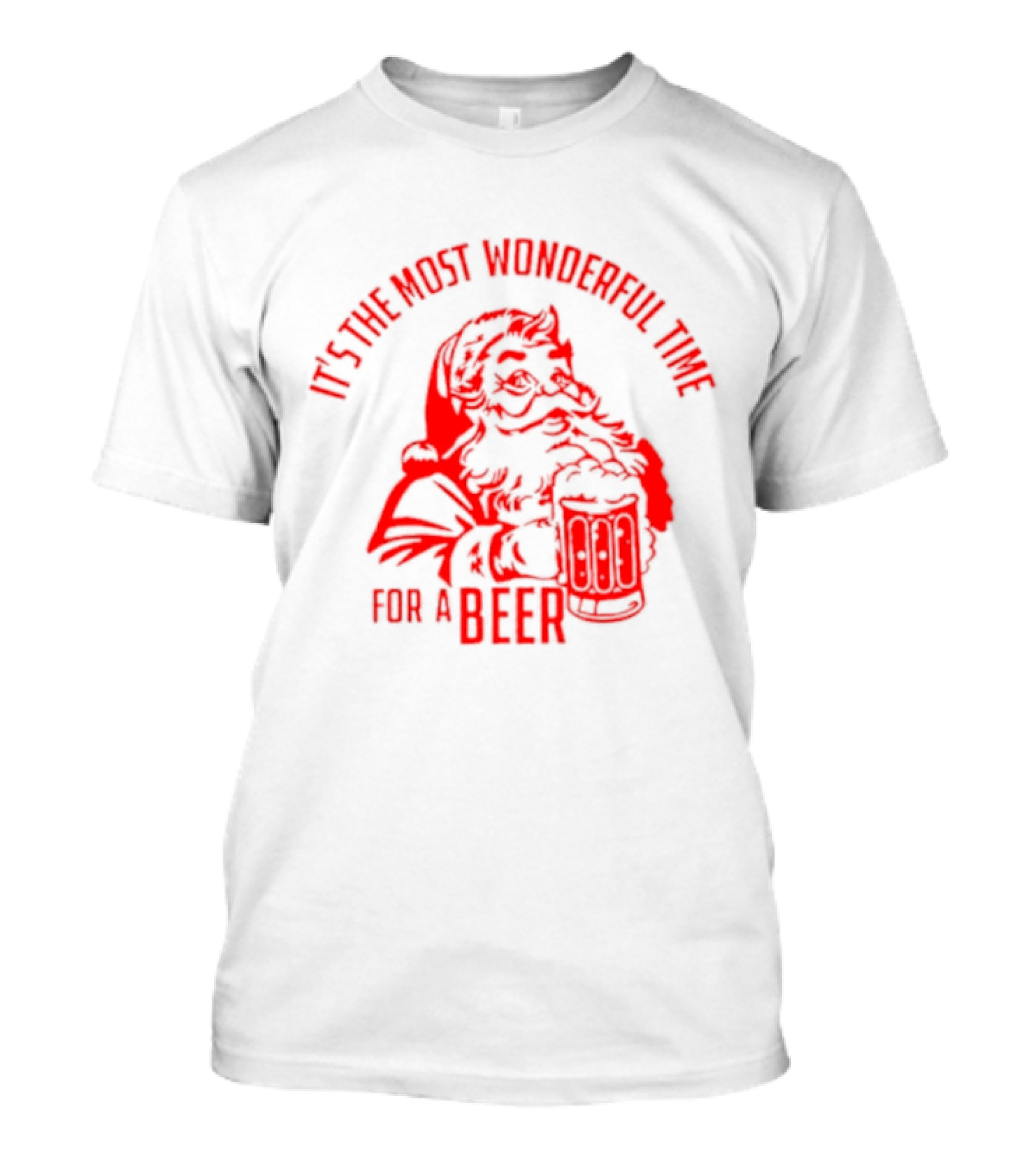 Santa's Most Wonderful Christmas Time For A Beer T-Shirt