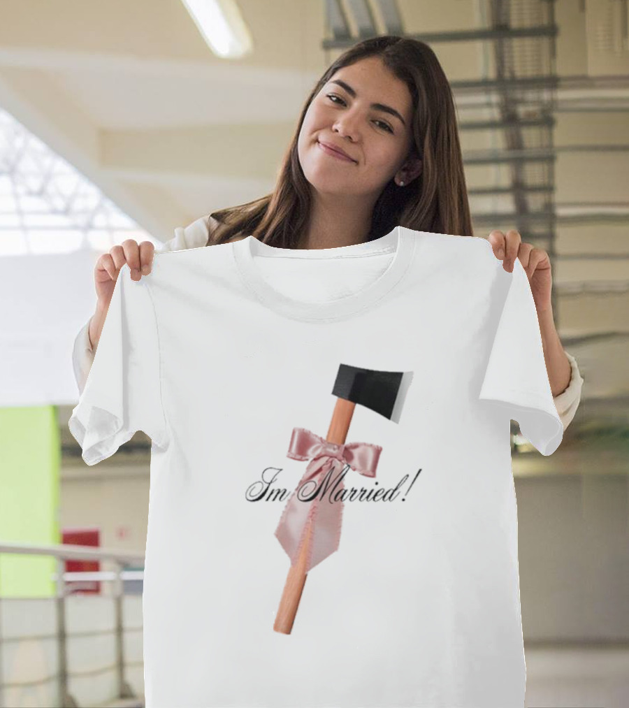 I'm Married Hack Axe with Bow and Tie T-Shirt
