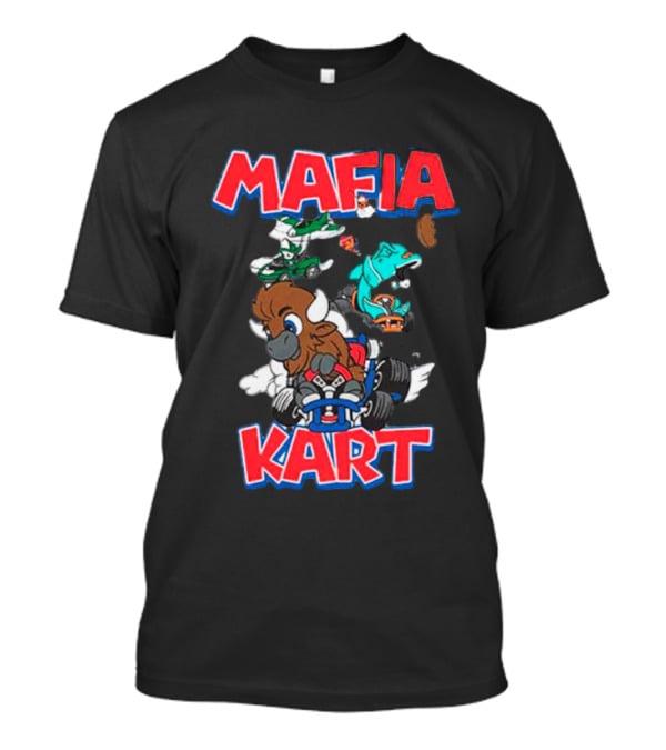 Buffalo Bills Mafia Kart Racing Adventure T-Shirt