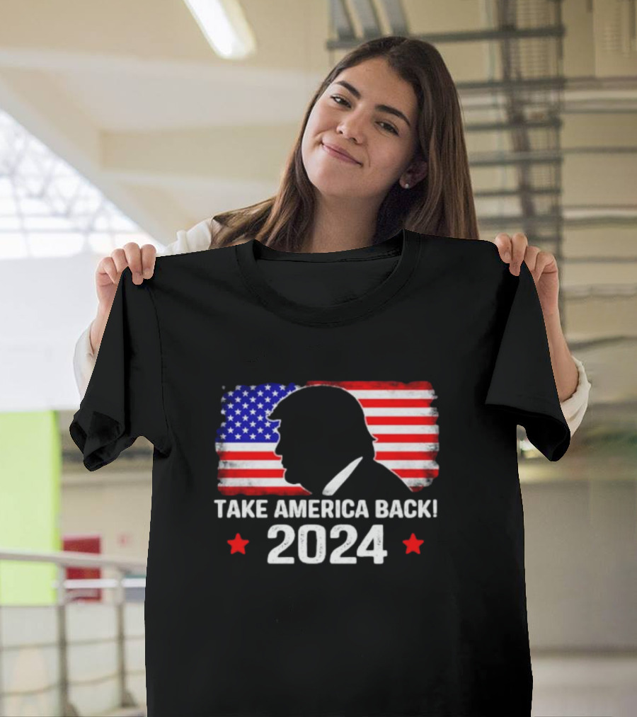 Take America Back 2024 American Flag T-Shirt