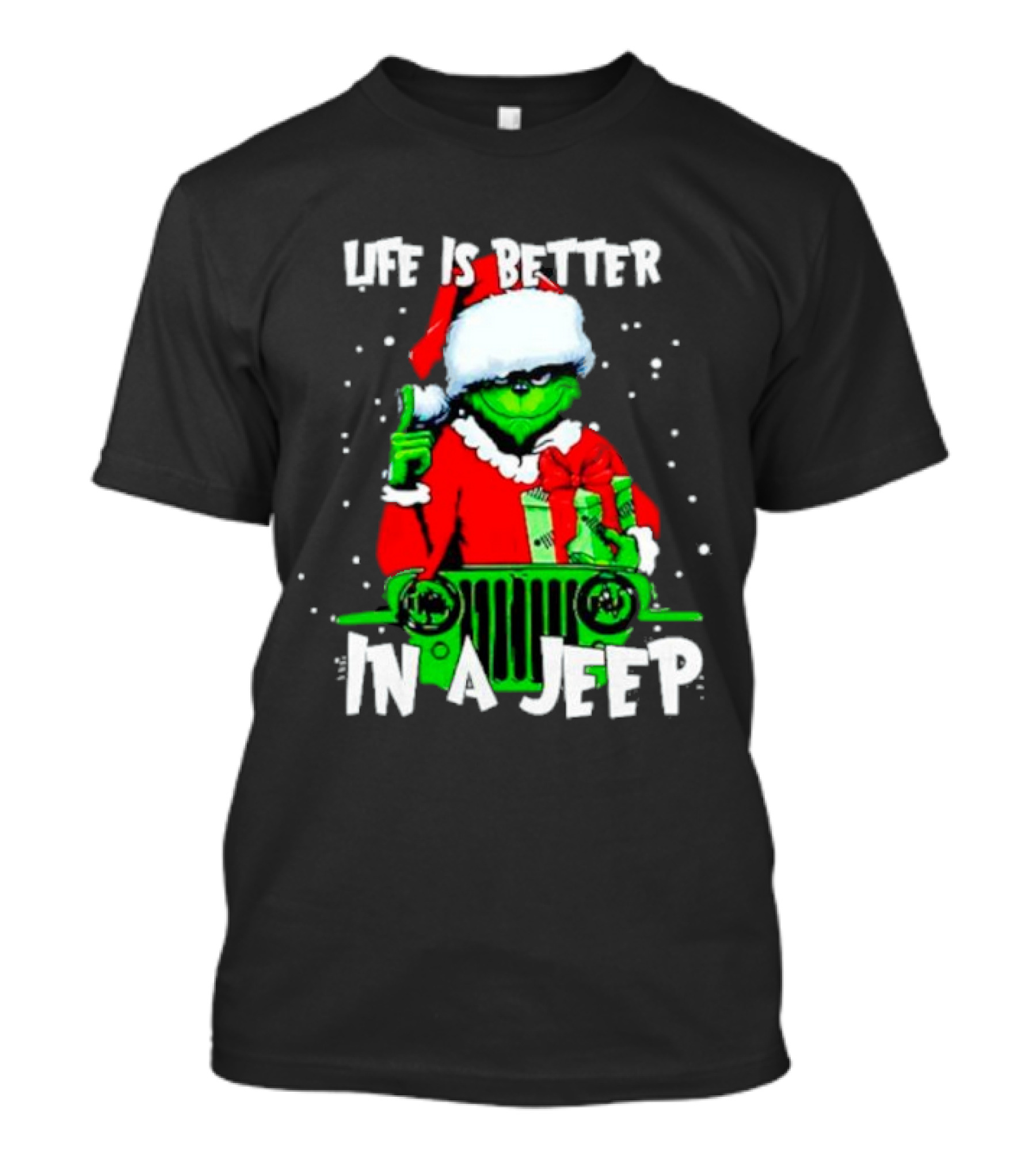 Grinch Santa Life Is Better In A Jeep T-Shirt