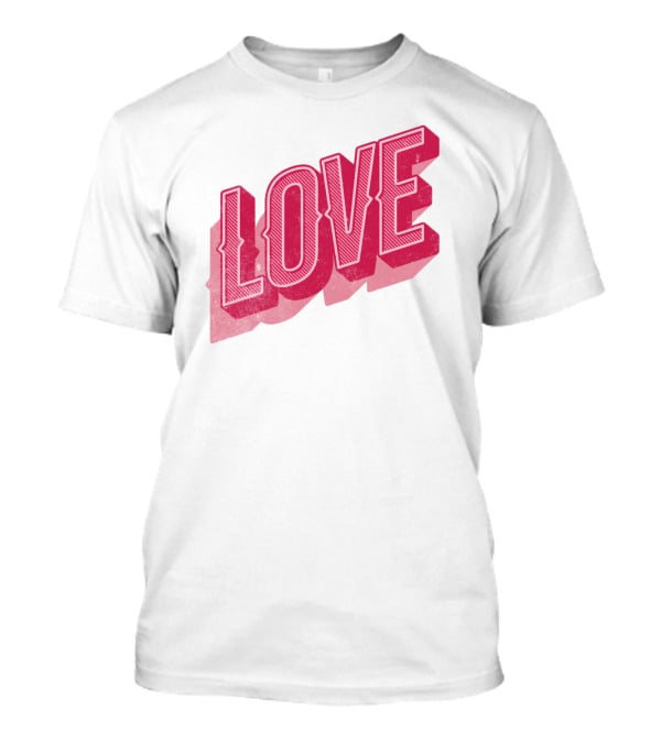 Love Lettering Typography Valentine's Day Pink 3D Effect T-Shirt