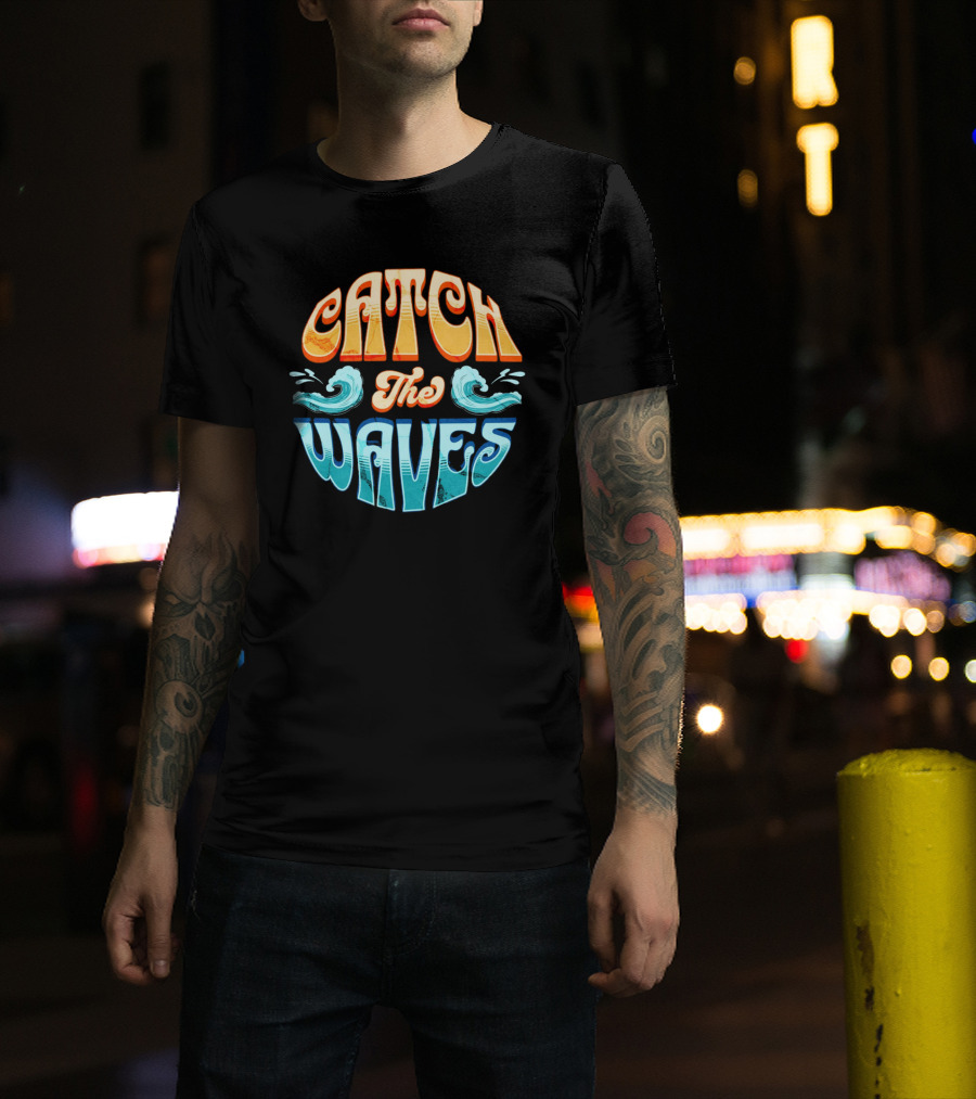Catch The Waves Vibe Retro Beach T-Shirt
