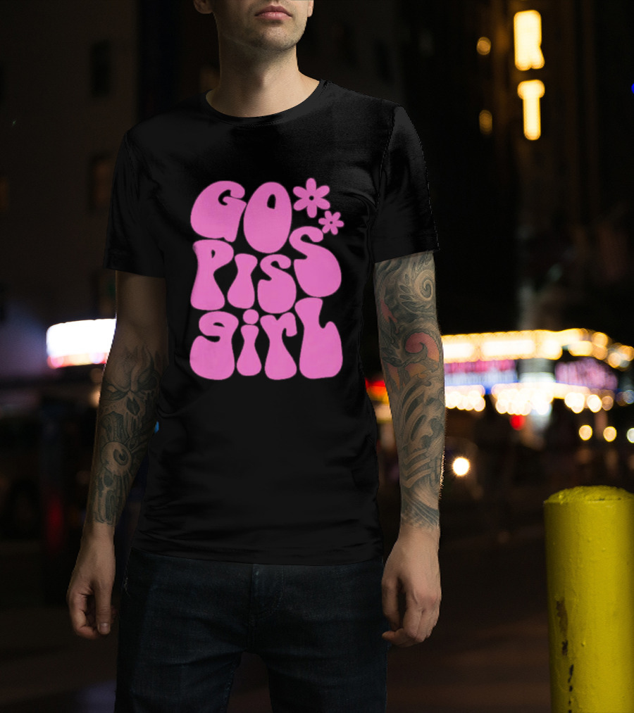 Go Piss Girl Bold Funky Pink T-Shirt