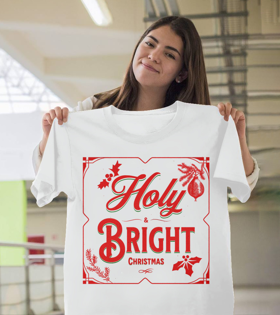Holy And Bright Christmas T-Shirt