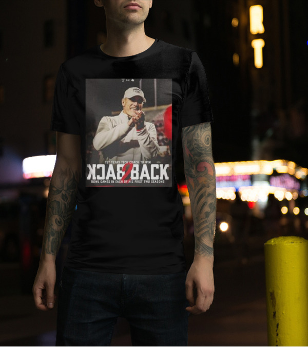 Texas Tech Football Coach Celebrates Back 2 Back Bowl Victories 2023-2024 T-Shirt