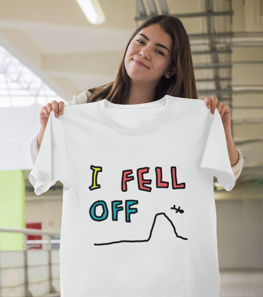 I Fell Off Stick Figure Falling Off Hill T-Shirt