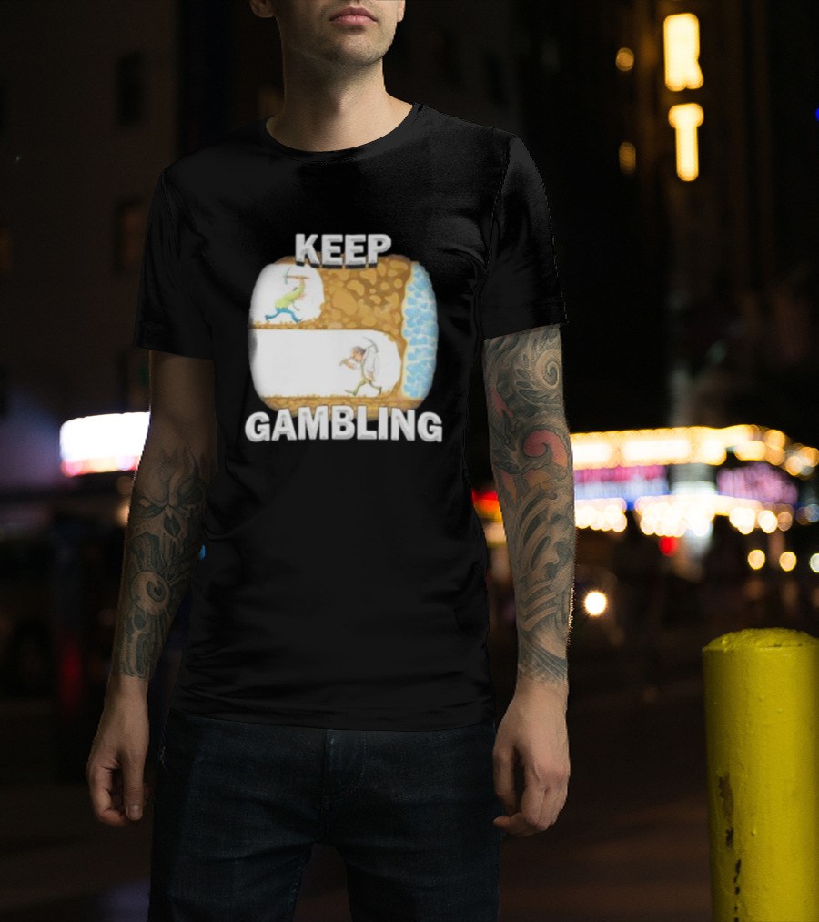 Keep Gambling Miner Determination Near Diamond Discovery T-Shirt