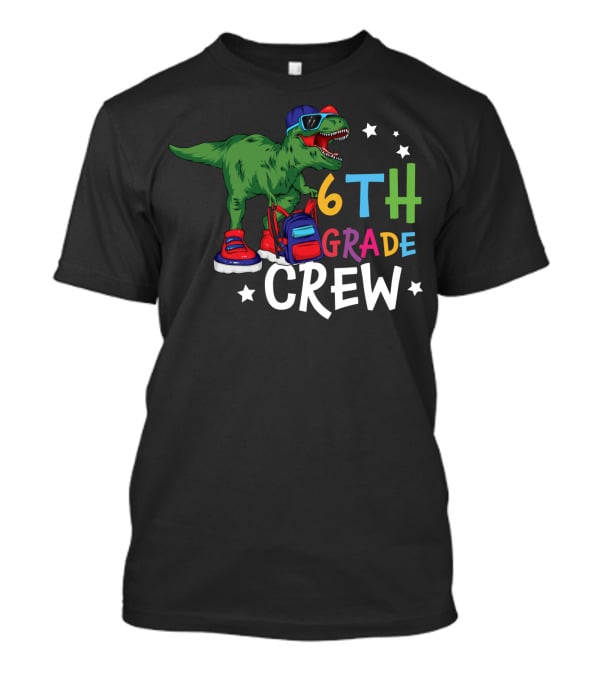 6th Grade Crew Dinosaur Back To School Fun T-Shirt