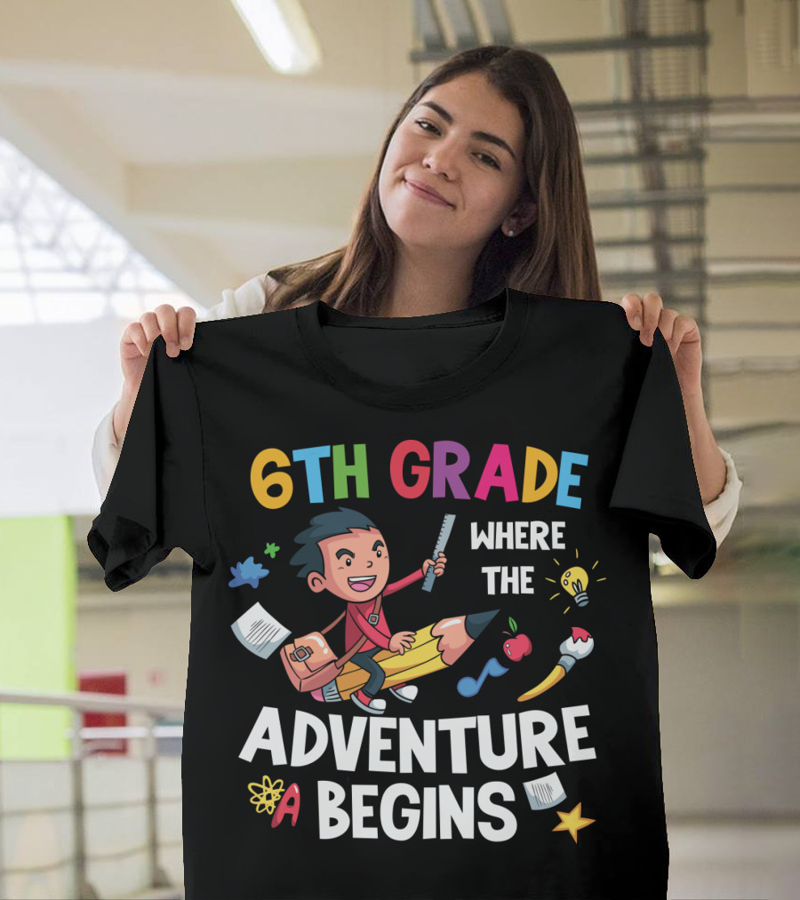 6th Grade Where The Adventure Begins School Supplies Exploration T-Shirt