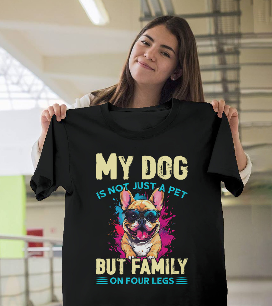 My Dog Is Not Just a Pet But Family on Four Legs with Sunglasses-Loving Bulldog T-Shirt