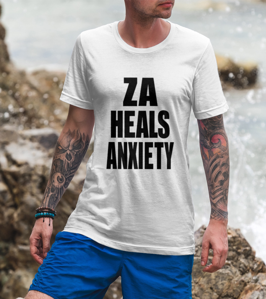 ZA Heals Anxiety T-Shirt