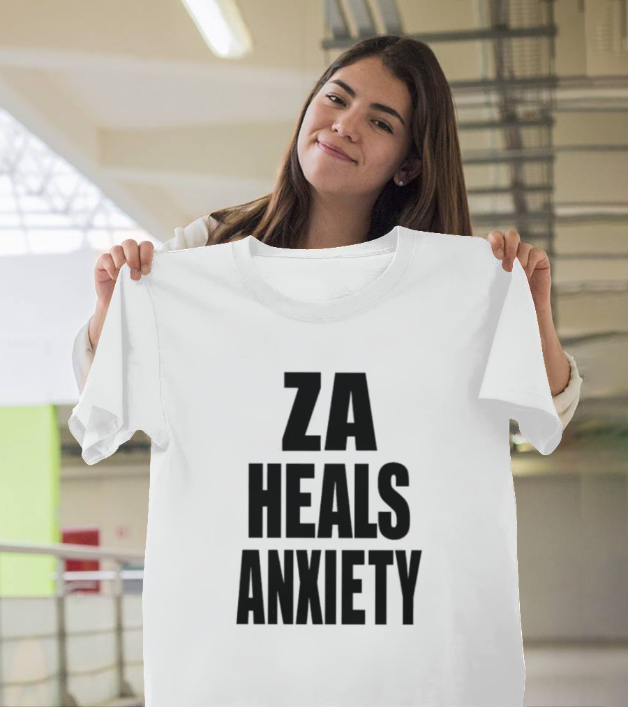 ZA Heals Anxiety T-Shirt