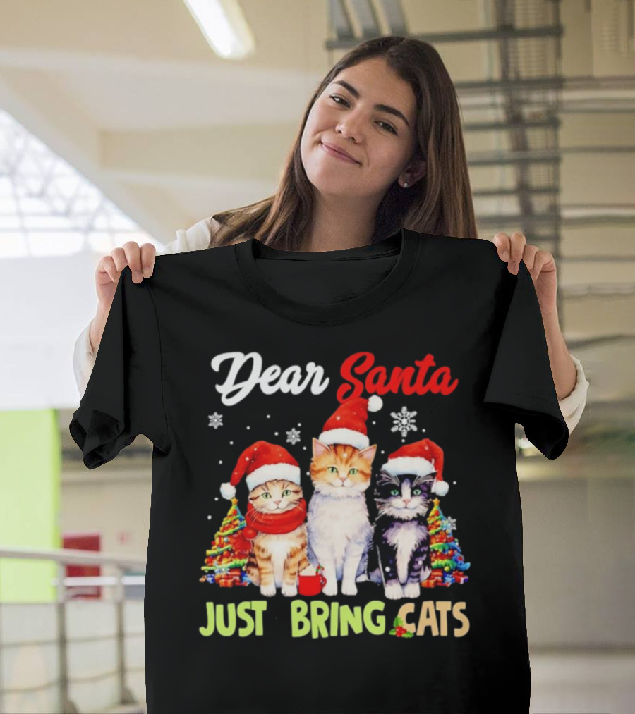 Dear Santa Just Bring Cats Christmas Cats in Santa Hats with Trees T-Shirt