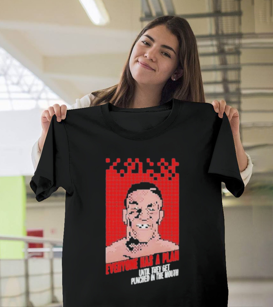 Mike Tyson Punch Out Everyone Has A Plan Until They Get Punched In The Mouth T-Shirt