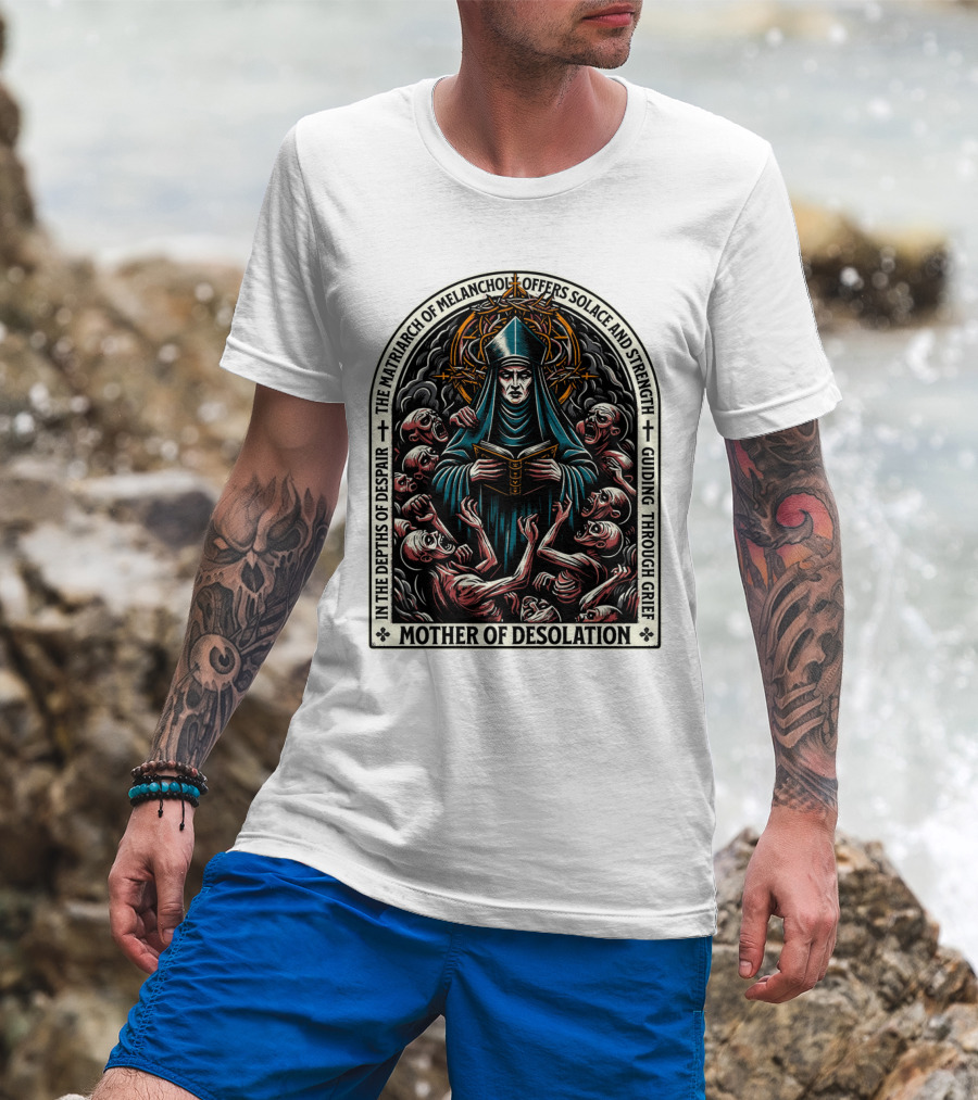 Mother Of Desolation Matriarch Of Melancholy Offers Solace And Strength Guiding Through Grief T-Shirt