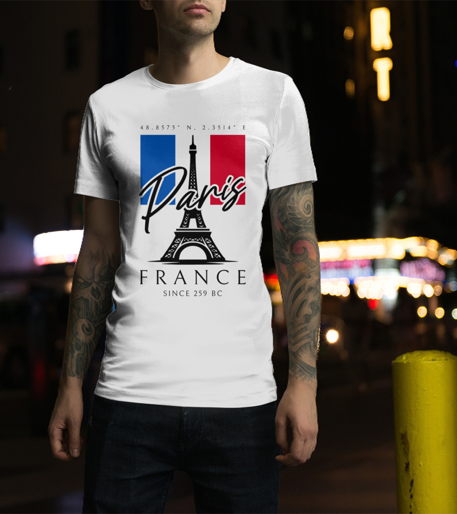 Paris France Eiffel Coordinates Since 259 BC T-Shirt