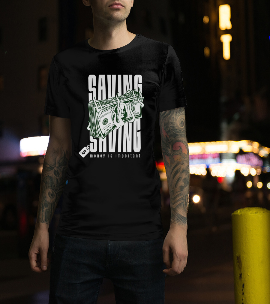 Saving Money Is Important Burning Dollar Stack T-Shirt
