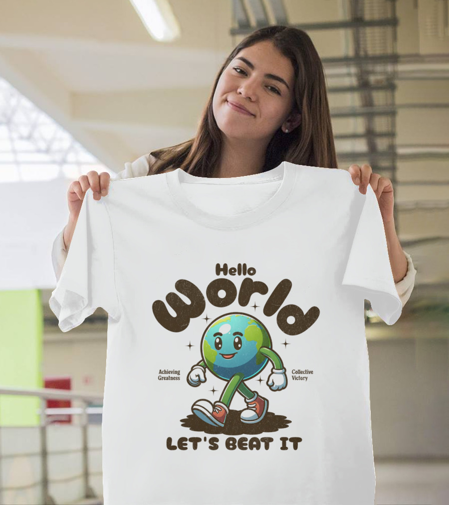 Hello World Earth Walking Let's Beat It T-Shirt