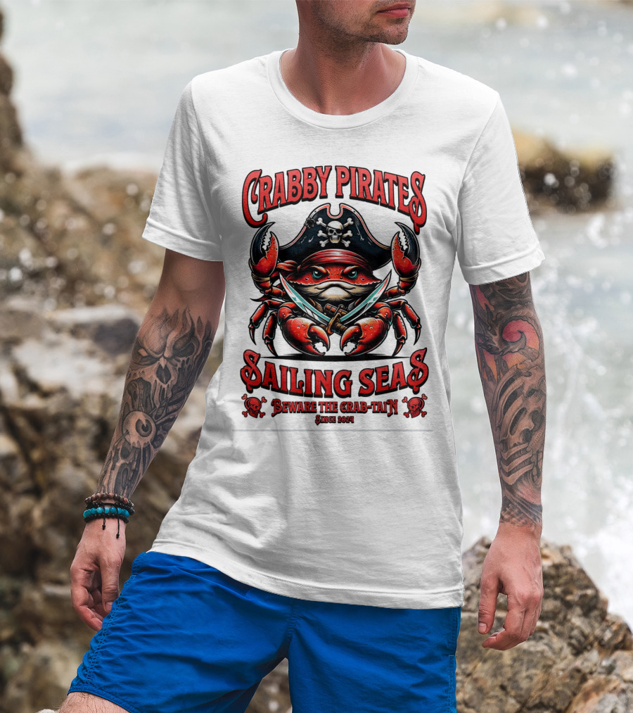 Crabby Pirates Sailing Seas Beware The Crab-tain Since T-Shirt