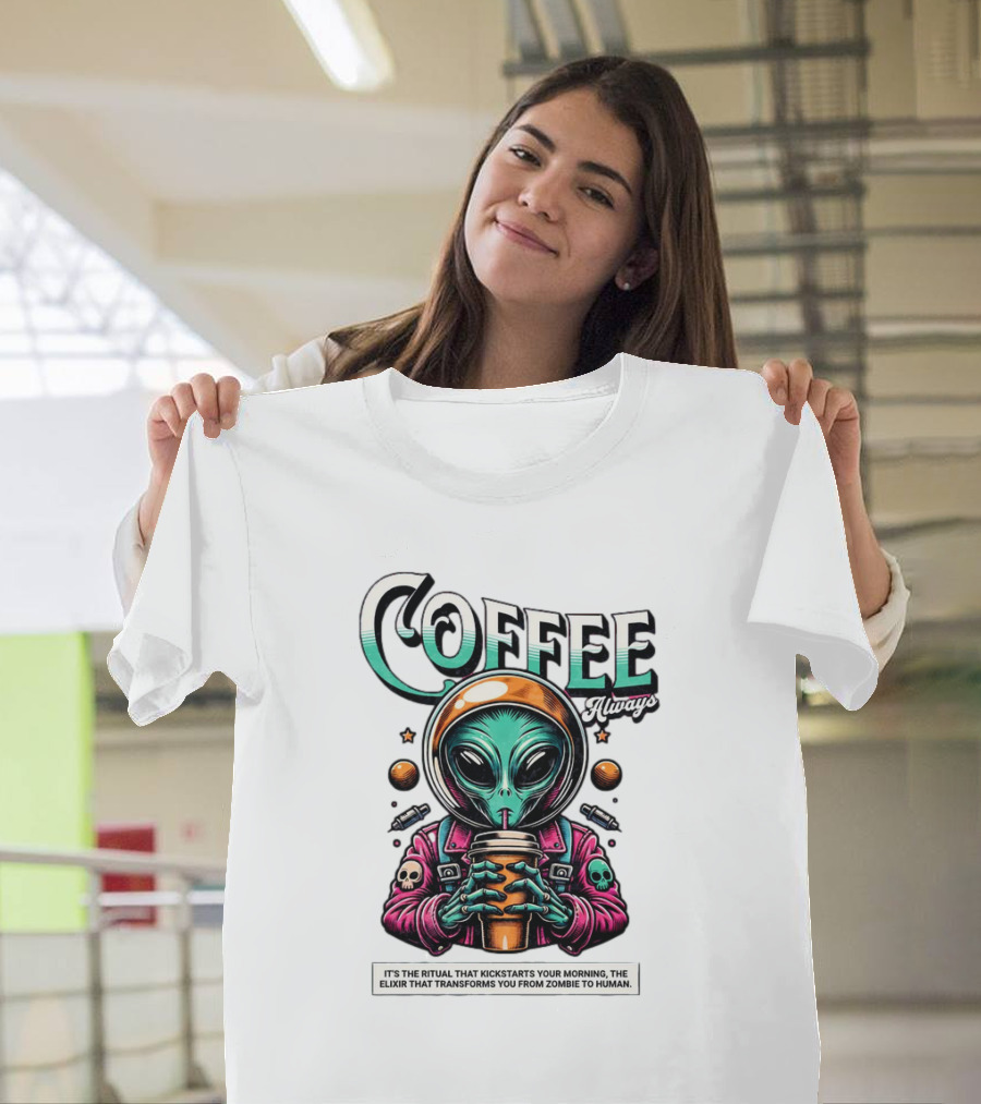 Alien Ritual Coffee Always Morning Elixir Zombie to Human Transformation T-Shirt