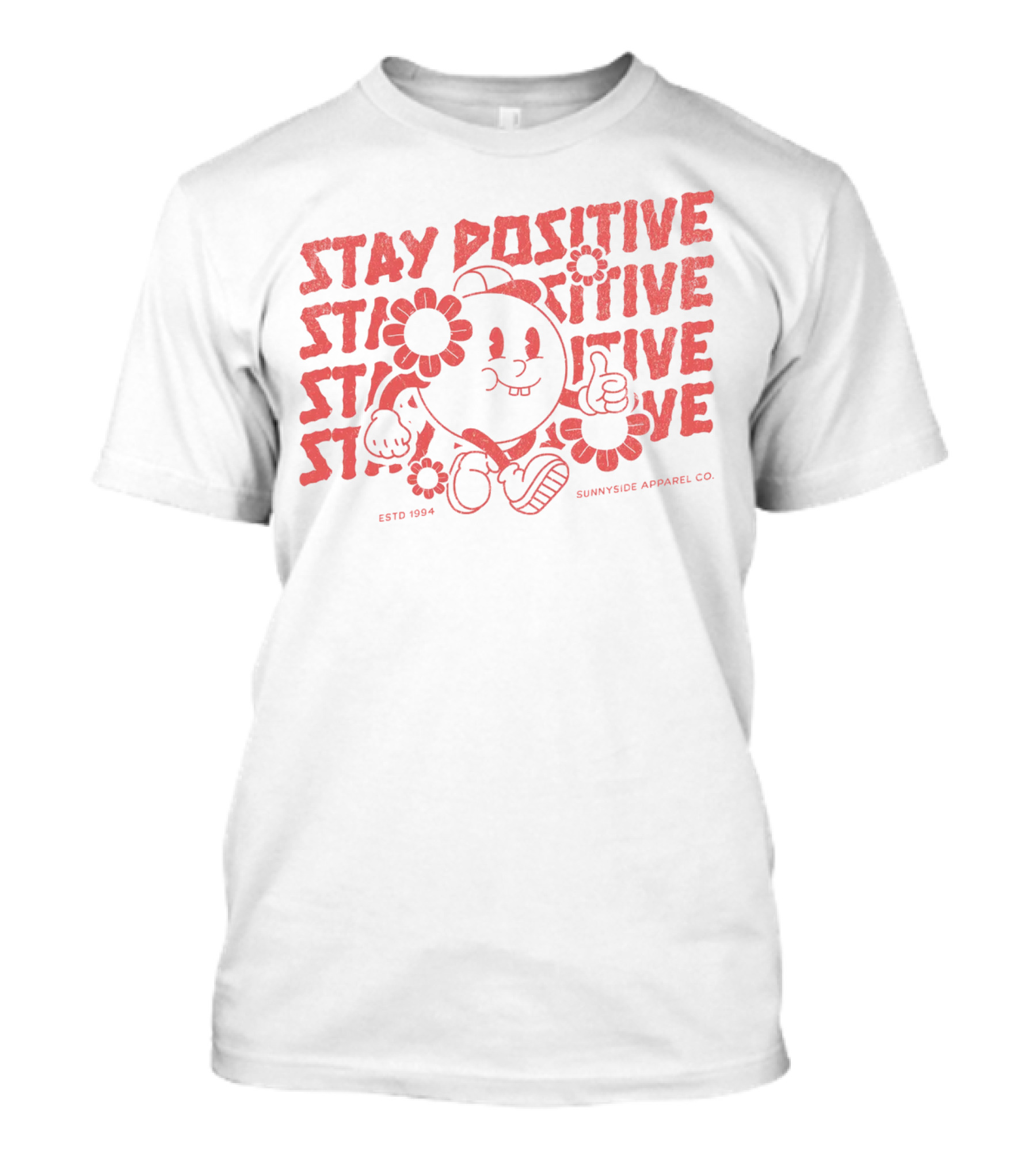 Stay Positive Cartoon Style By Sunnyside Apparel Co. Estd 1994 T-Shirt