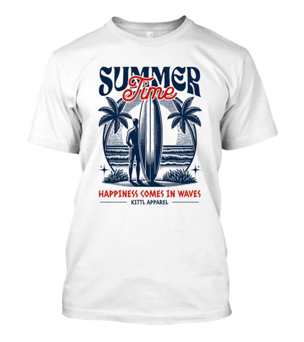 Summer Time Happiness Comes In Waves Kittl T-Shirt