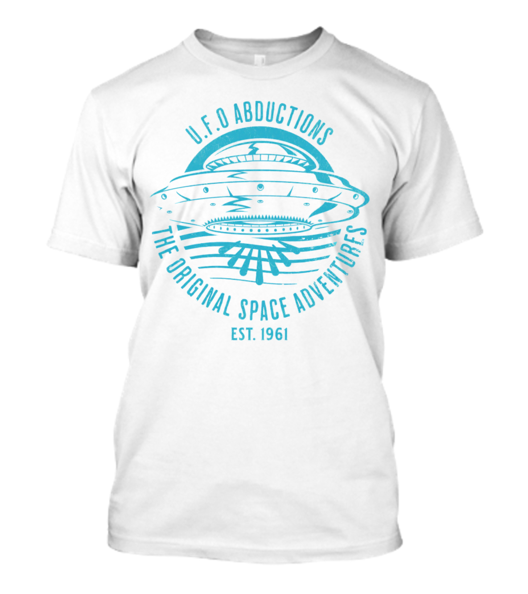 U.F.O Abductions The Original Space Adventures Est. 1961 T-Shirt