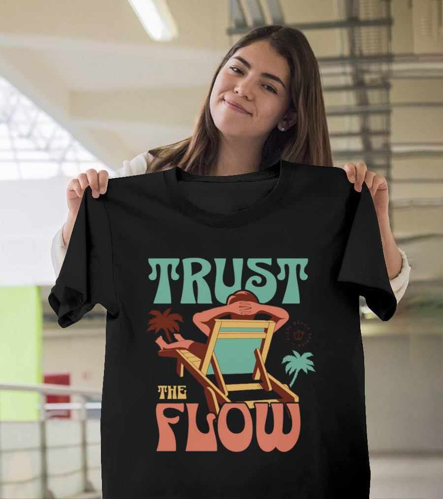 TRUST THE FLOW Retro Beach Palm Trees Sun Chair Relaxation T-Shirt