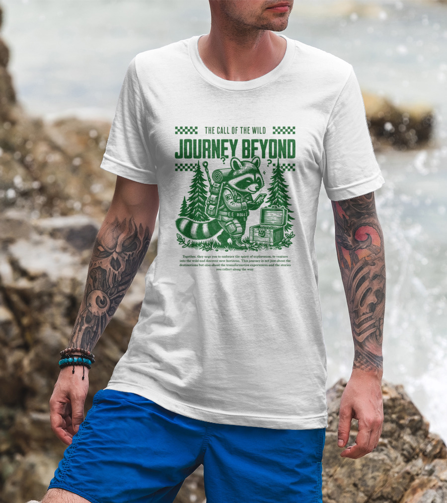 The Call Of The Wild Journey Beyond T-Shirt