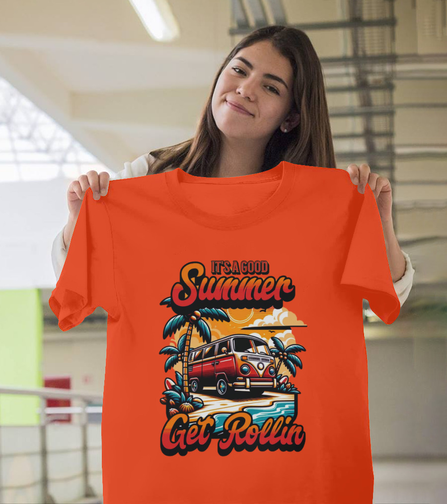 It's A Good Summer Get Rollin T-Shirt