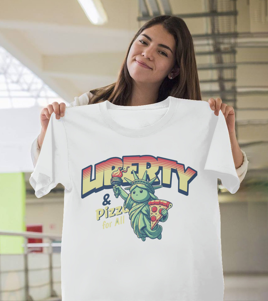 LIBERTY and Pizza for All Statue Holding Slice T-Shirt
