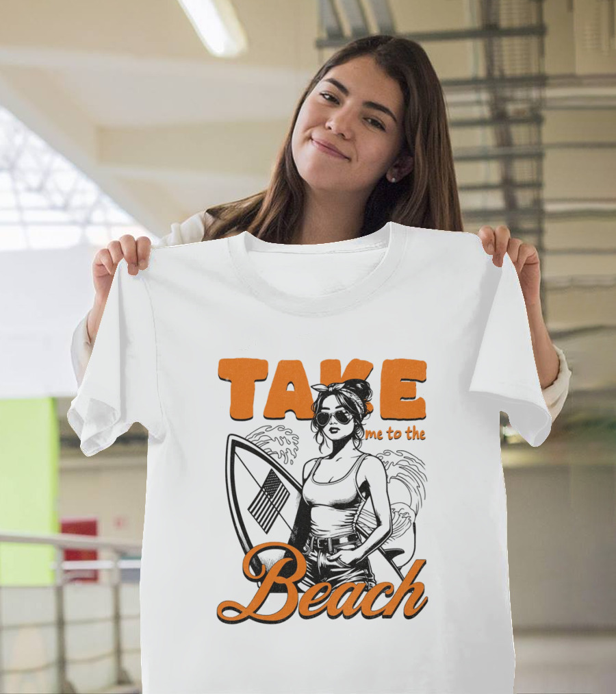 Take Me to the Beach Surfboard and Waves with Stylish Woman in Sunglasses T-Shirt