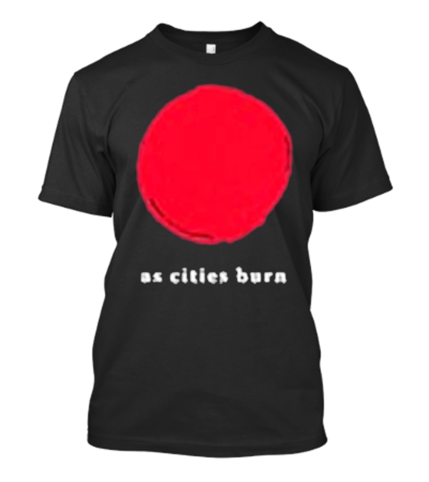 As Cities Burn Red Sun T-Shirt
