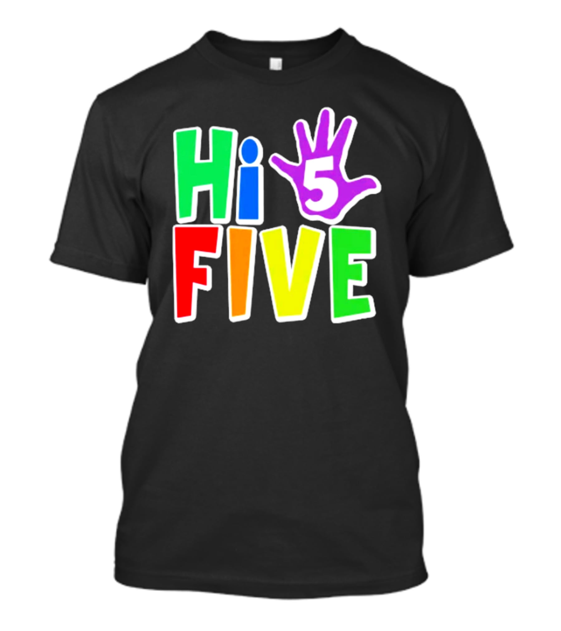 Hi Five Birthday Kids Boys And Girls Colorful Handprint T-Shirt