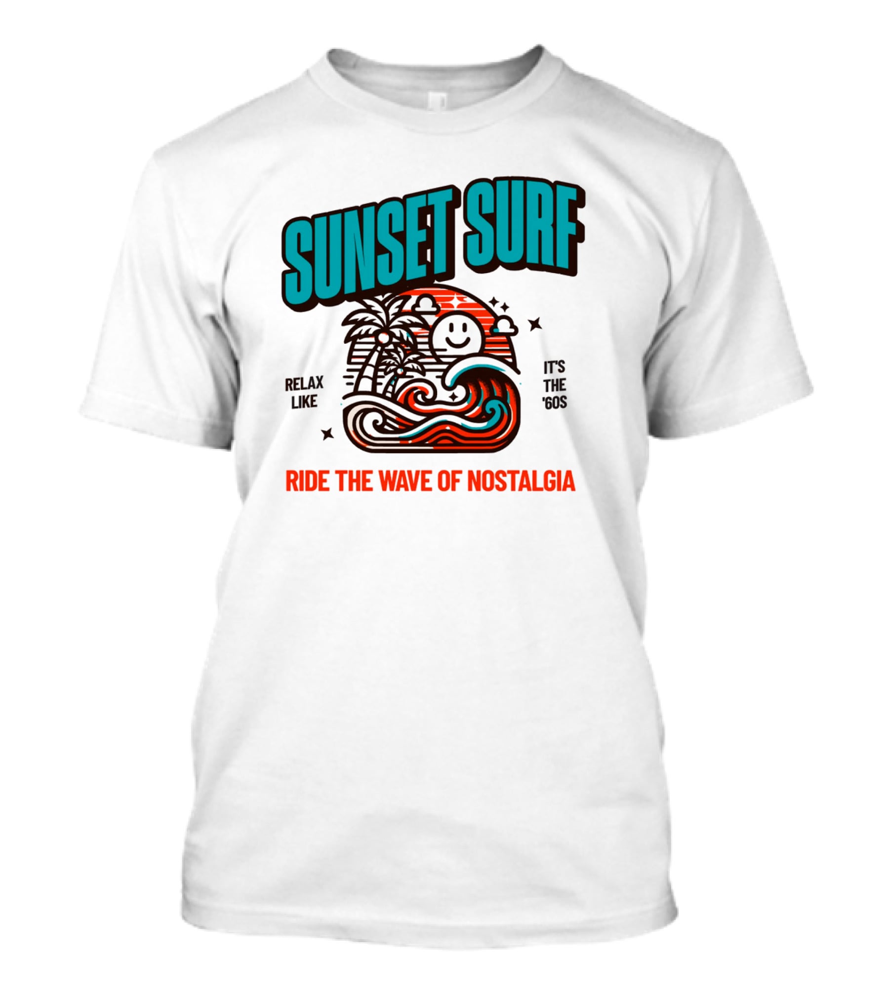 Sunset Surf Ride The Wave Of Nostalgia It's The '60S Relax Like T-Shirt
