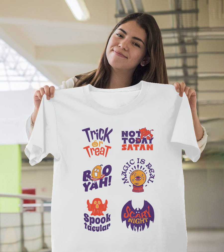 Trick Or Treat Not Today Satan Boo Yah Magic Is Real Spooktacular Scary Night T-Shirt