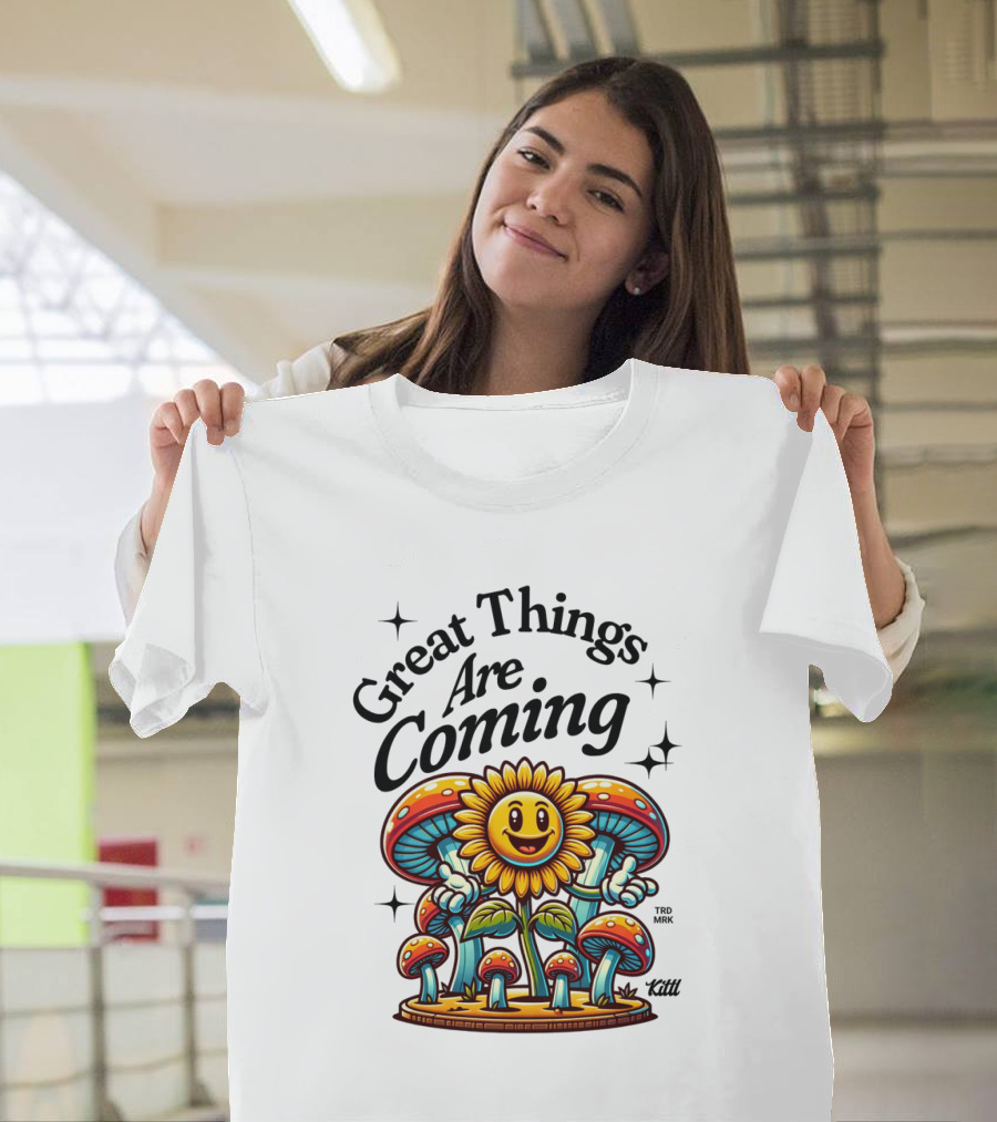 Great Things Are Coming Sunflower With Colorful Mushrooms And Stars T-Shirt