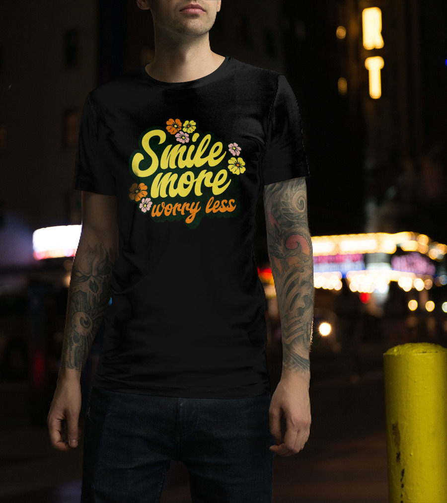 Smile More Worry Less Cute Groovy Flowers T-Shirt