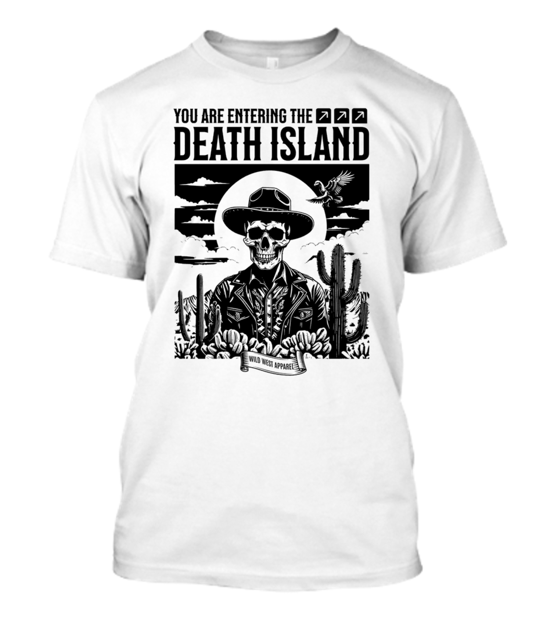 You Are Entering The Death Island Wild West T-Shirt